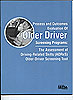 PROCESS AND OUTCOMES EVALUATION OF OLDER DRIVER SCREENING PROGRAMS:[Report]